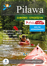 Piława spływ kajakowy, trasa  Łubowo - Strzeszyn - okładka