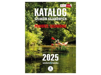 Katalog szlaków kajakowych Pomorze Zachodnie 2025 r